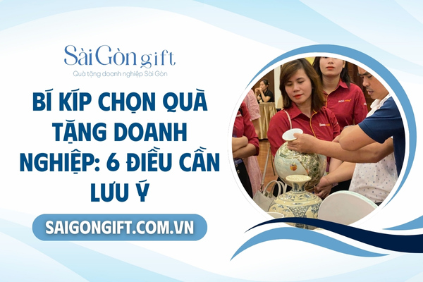 Cách lựa chọn quà tặng doanh nghiệp