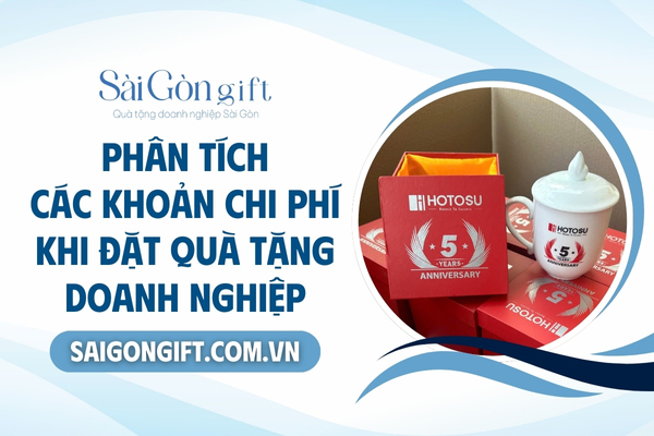 Phân tích chi phí quà tặng doanh nghiệp