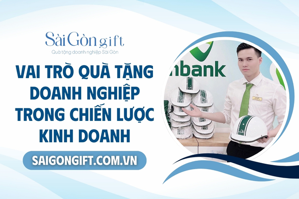 Vai trò quà tặng doanh nghiệp